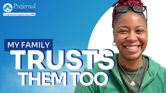 Why Michelle Keeps Sending Family to Preferred Dental Care